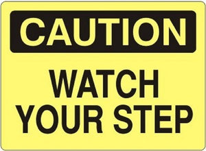 "CAUTION WATCH YOUR STEP" - Safety Sign, Rigid Plastic, 10"x14" - BHP Safety Products