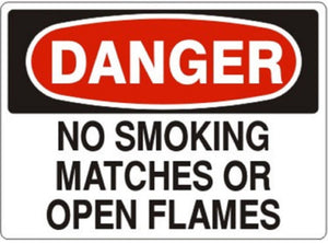 "DANGER NO SMOKING MATCHES OR OPEN FLAMES" - Safety Sign, Rigid Plastic, 10"x14" - BHP Safety Products
