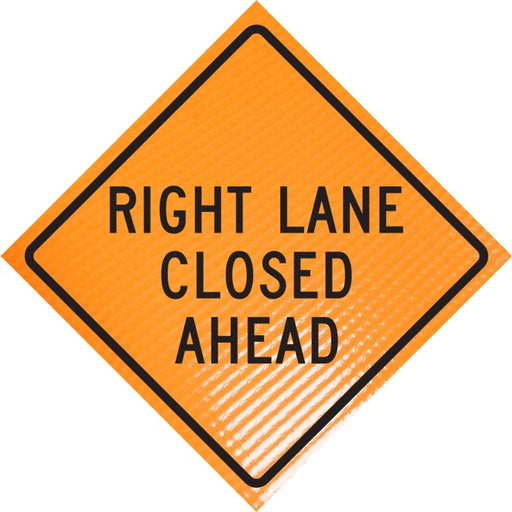 "RIGHT LANE CLOSED AHEAD" Non-Reflective, Vinyl Roll-Up Sign, 48 x 48 - BHP Safety Products